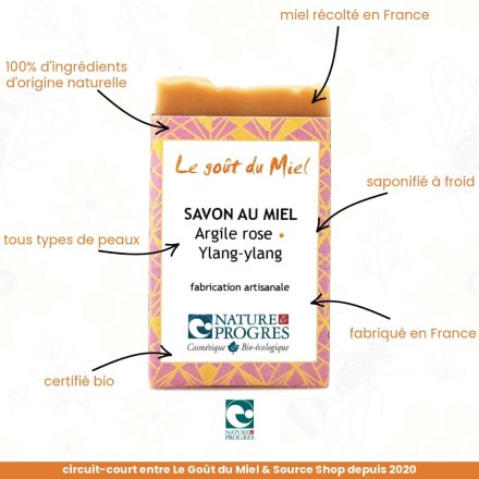 Savon BIO au miel, argile rose & ylang-ylang - Le Goût du Miel