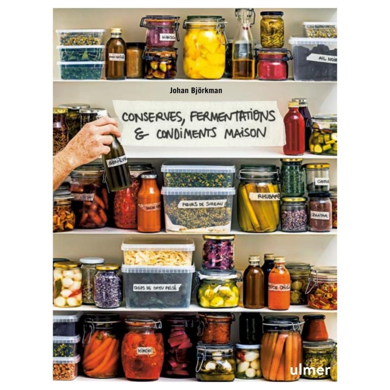 Conserves, fermentations & condiments maison