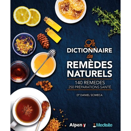 Le dictionnaire des remèdes naturels