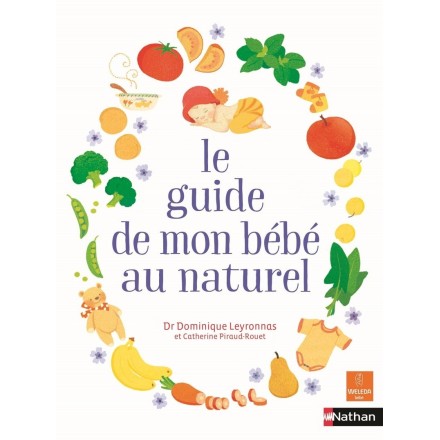 Le guide de mon bébé au naturel