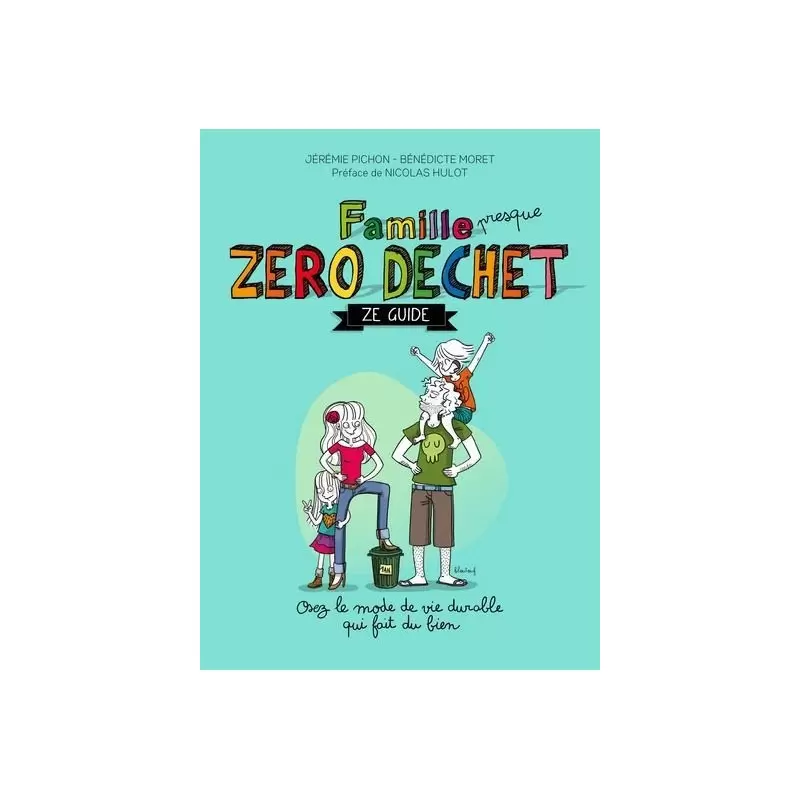 Famille presque zéro-déchet, ze guide