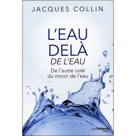 L'eau delà de l'eau - Jacques Collin