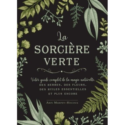 La Sorcière Verte - Arin Murphy-Hiscock