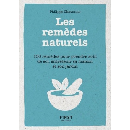 Les remèdes naturels - Philippe Chavanne