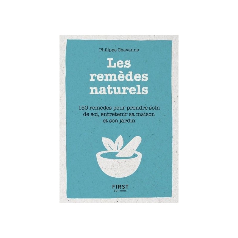 Les remèdes naturels - Philippe Chavanne