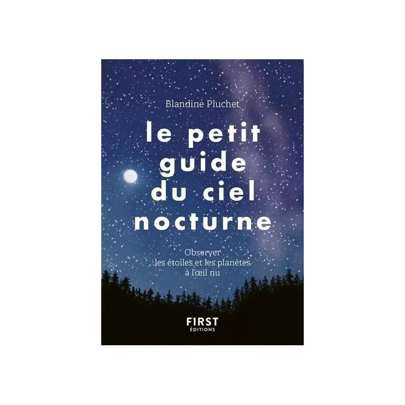Le petit guide du ciel nocturne - Blandine Pluchet