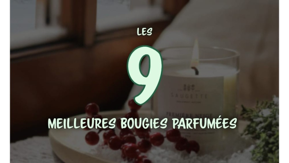 Les 9 meilleures bougies parfumées naturelles et artisanales